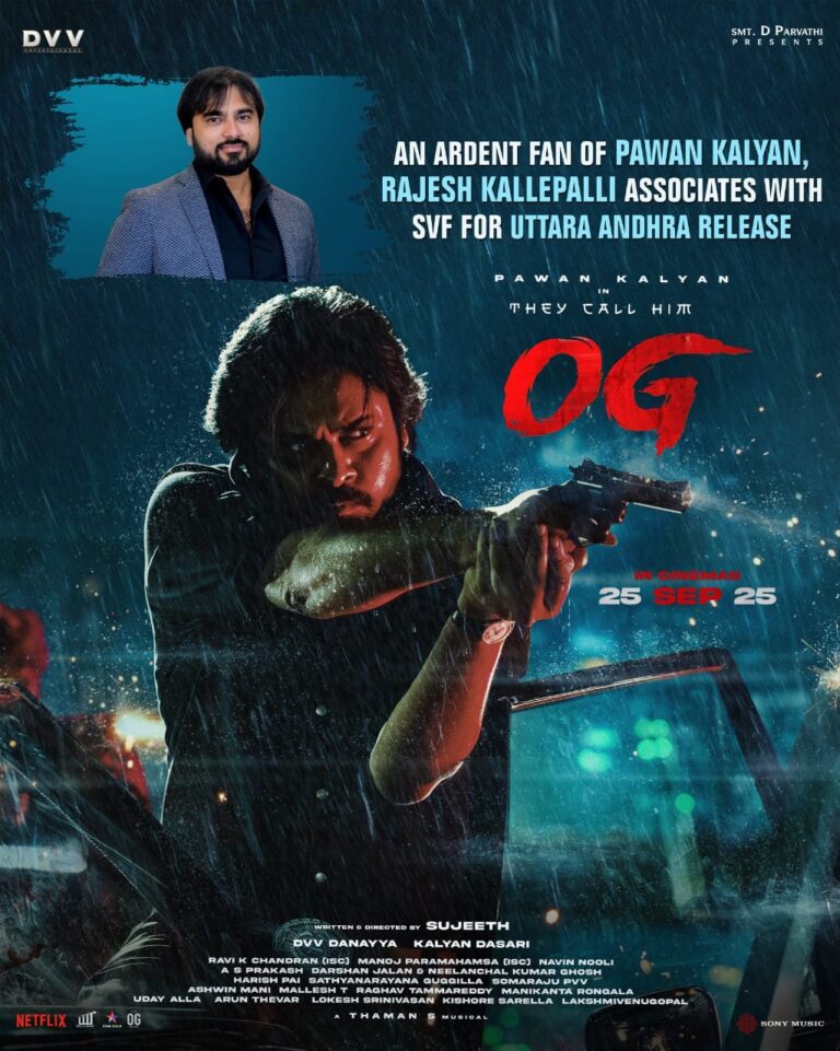 Rajesh Kallepalli Joins Hands with SVF for the Release of OG in Uttarandhra
