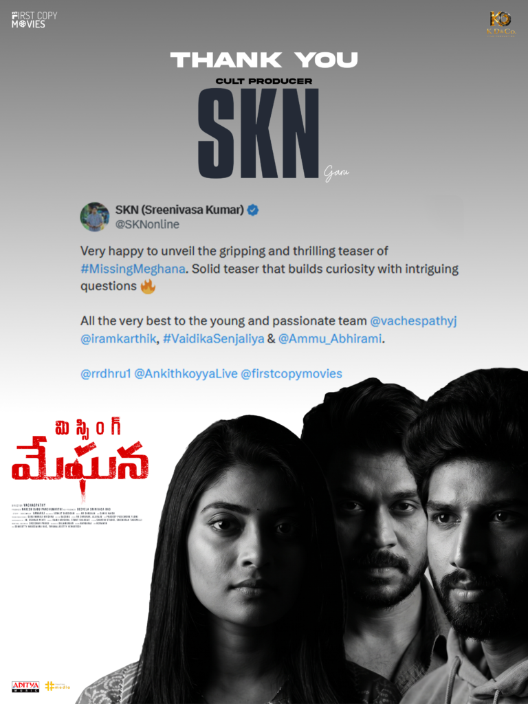 Cult Producer SKN Launches Teaser for ‘Missing Meghana’